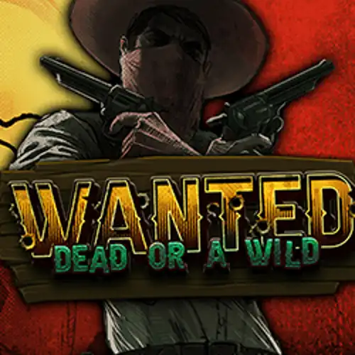 Wanted Dead or a Wild - crazytimes.it